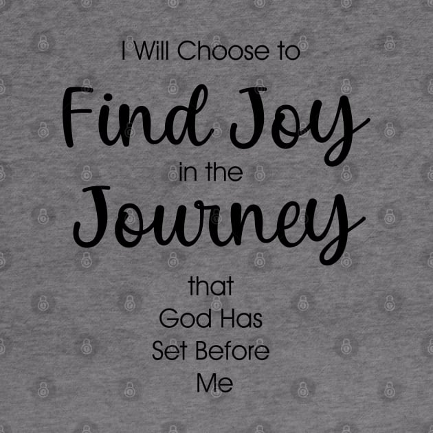 Find Joy in the Journey that God has set before me by cbpublic